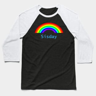 Funny Sisday Rainbow for a Sister Baseball T-Shirt